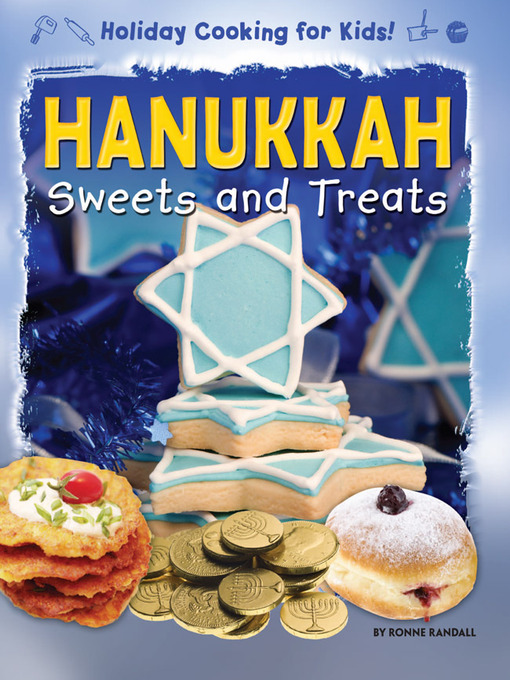 Title details for Hanukkah Sweets and Treats by Ronne Randall - Available